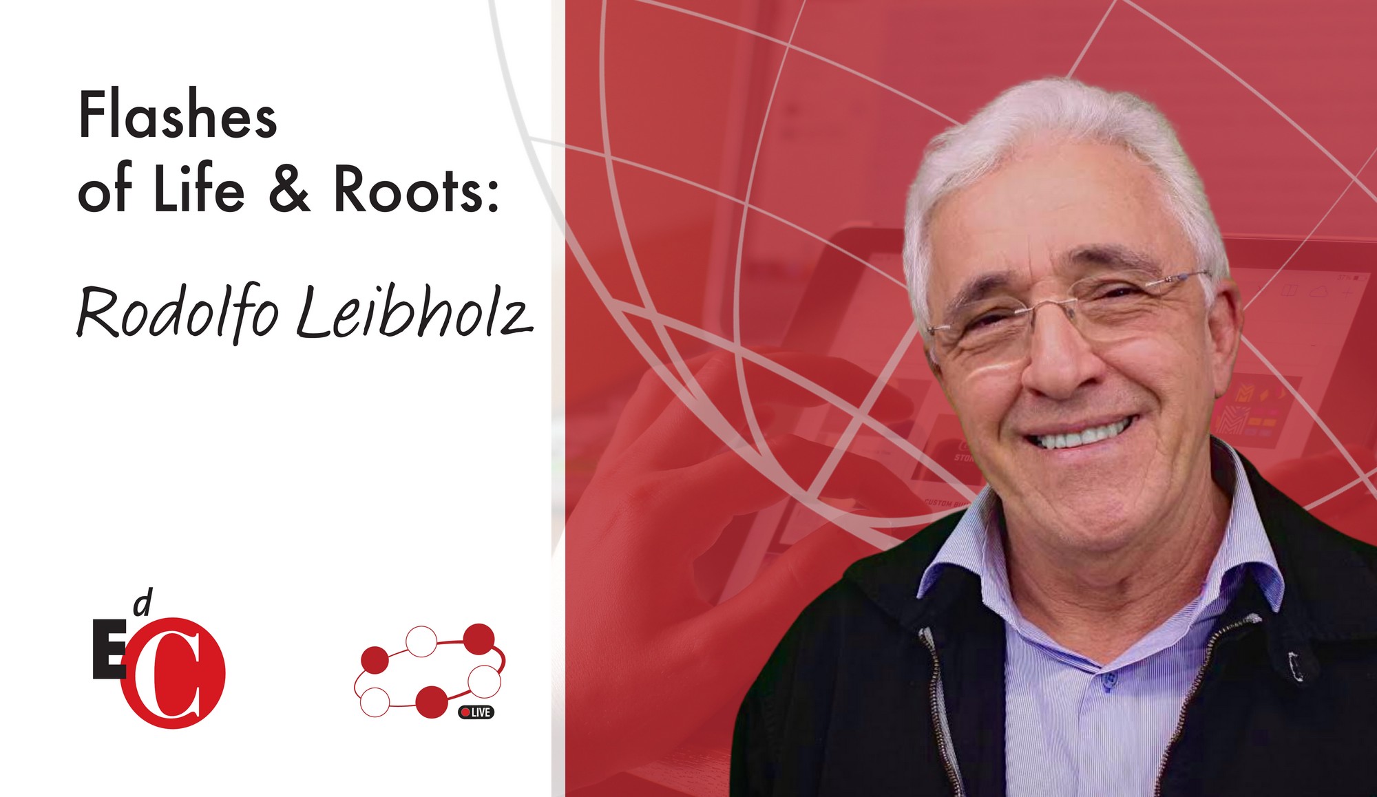 #FlashesofLife&Roots - Entrevista com Rodolfo Leibholz