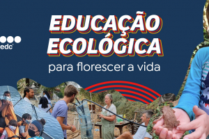 #Brasil: Educación ecológica para que florezca la vida