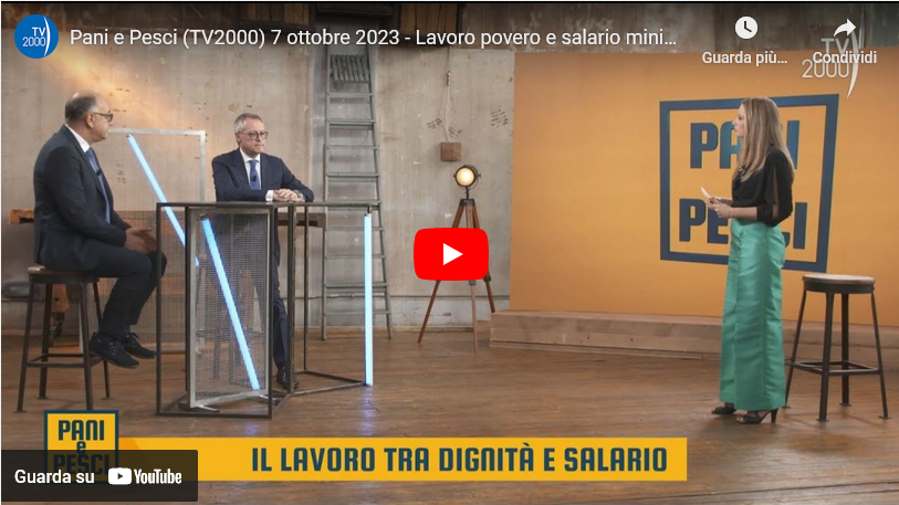 Video - «Pani e Pesci, l'economia del Vangelo» - puntata 07/10/2023