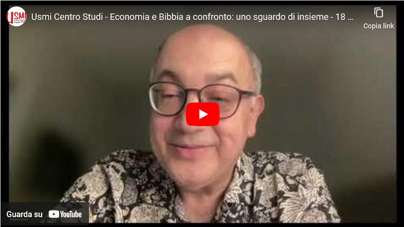Video - Economia e Bibbia a confronto: uno sguardo di insieme