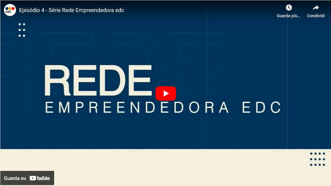 #Edc Brasile: Serie Rete Imprenditoriale EdC, 4a puntata