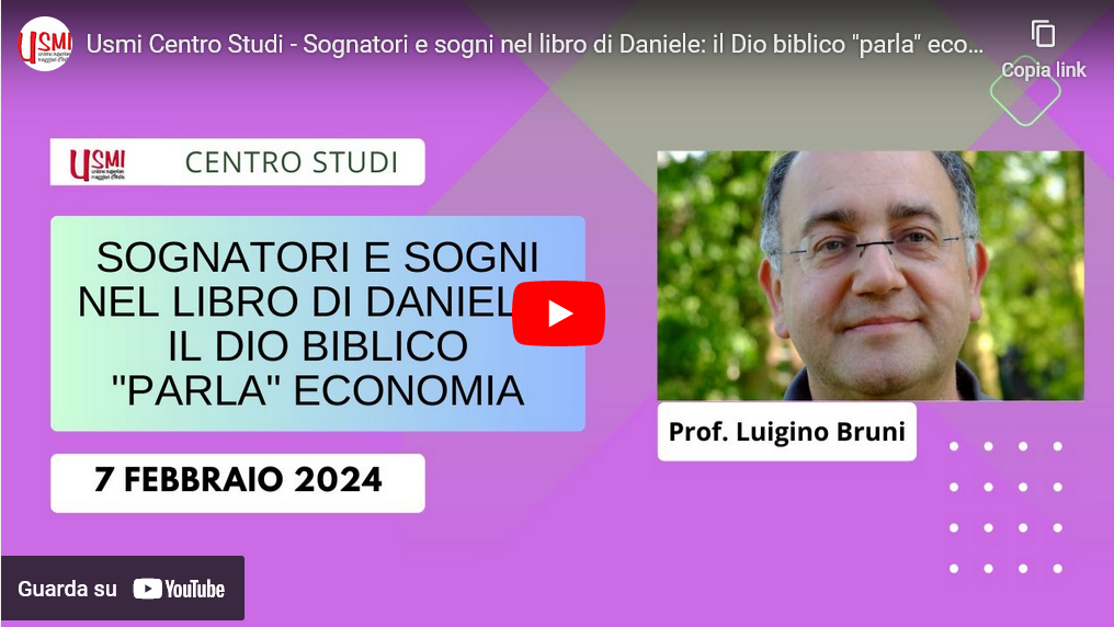 Video - Sognatori e sogni nel libro di Daniele: il Dio biblico "parla" economia