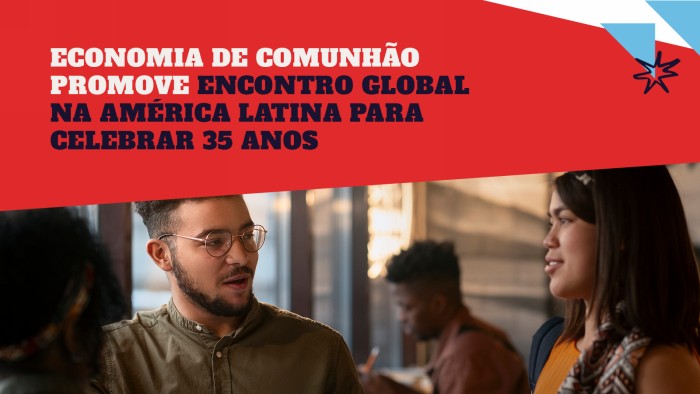 #EdC35 - Encontro global na América Latina para celebrar os 35 anos do projeto