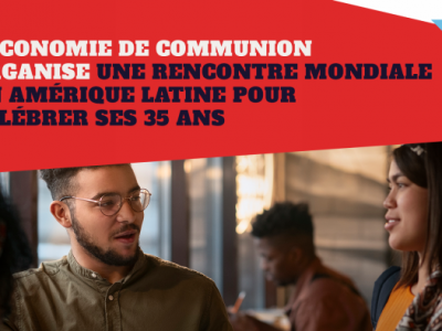 #EdC35 - Rencontre mondiale en Amérique latine pour célébrer les 35 ans du projet