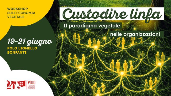 #Polo Lionello: Custodire Linfa, workshop sull'economia vegetale