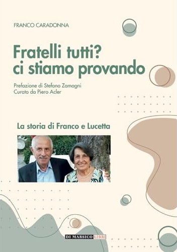  Fratelli tutti? Ci stiamo provando.