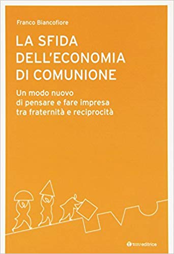 La sfida dellEconomia di Comunione 499