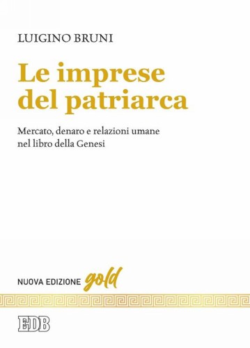 Le imprese del patriarca, Gold 