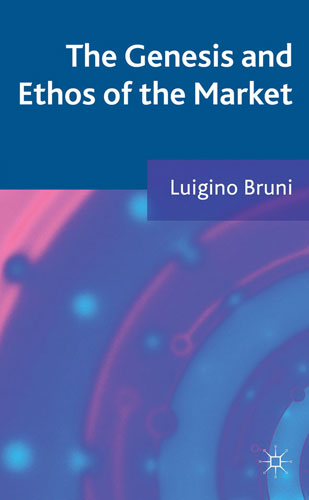 The Genesis and Ethos of the Market